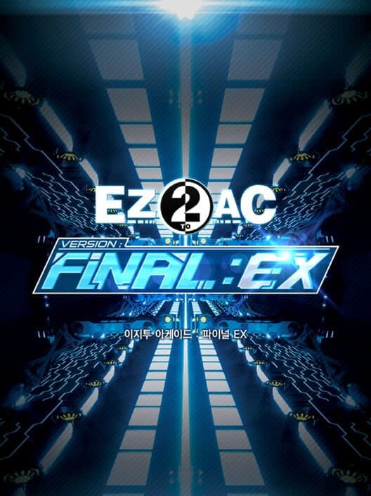 EZ2AC: Final EX poster