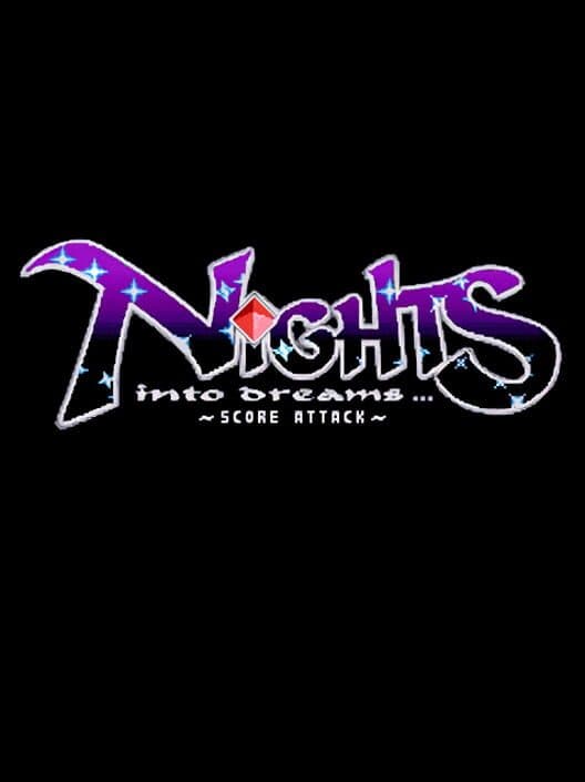 Nights Into Dreams: Score Attack poster