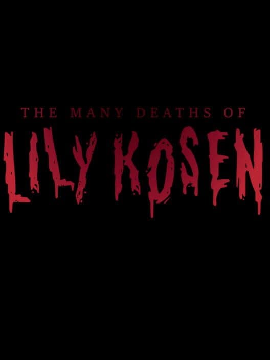 The Many Deaths of Lily Kosen poster