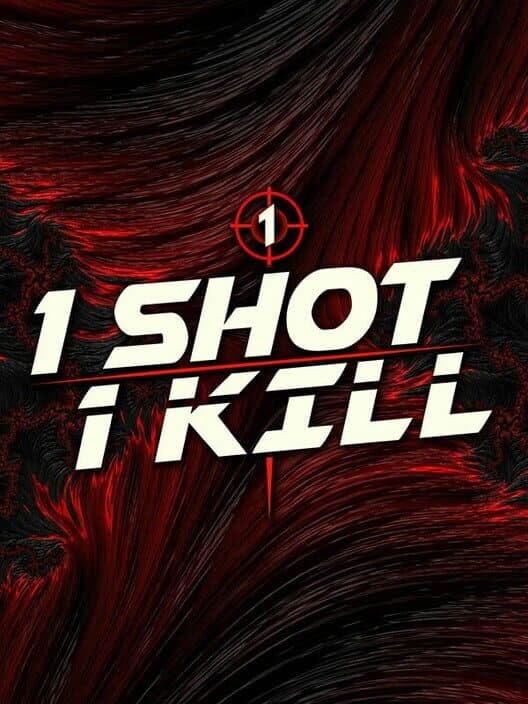1 Shot 1 Kill poster