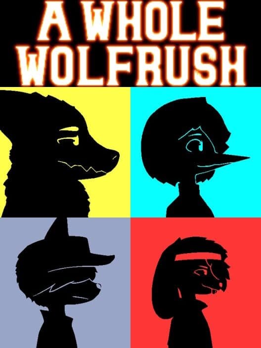 A Whole Wolfrush poster