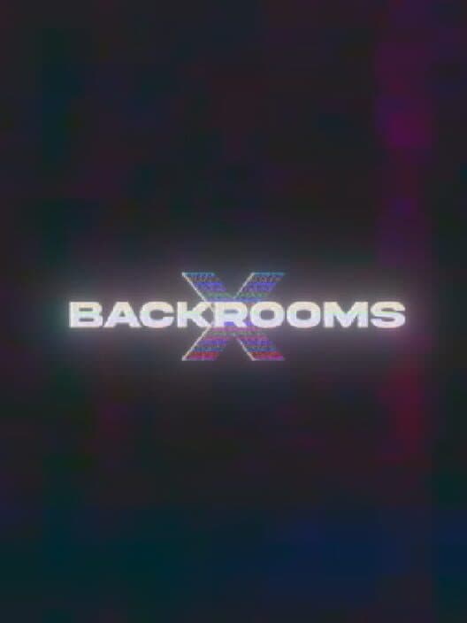 BackRooms X poster