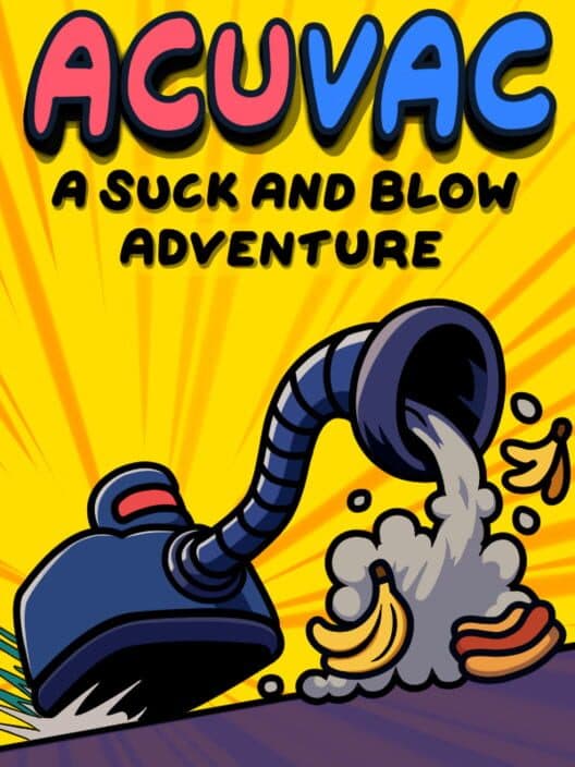 ACUVAC: A Suck And Blow Adventure poster