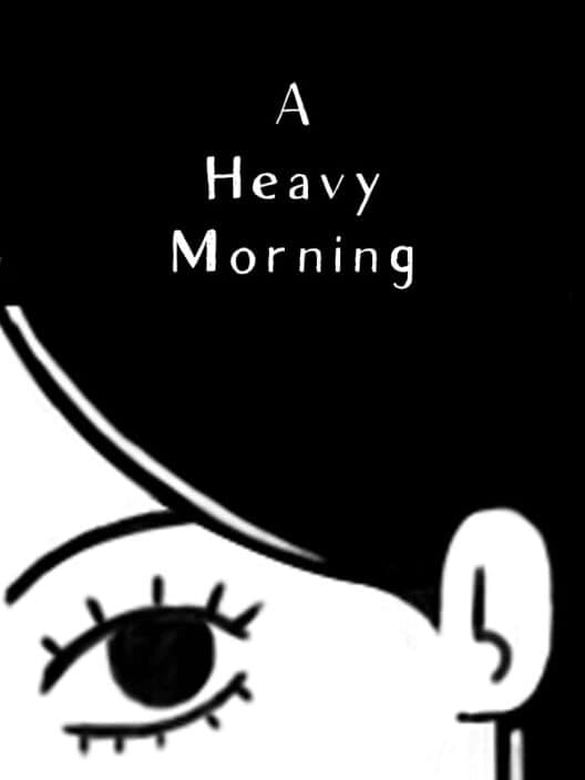 A Heavy Morning poster