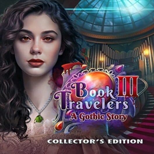 Book Travelers III: A Gothic Story - Collector's Edition poster