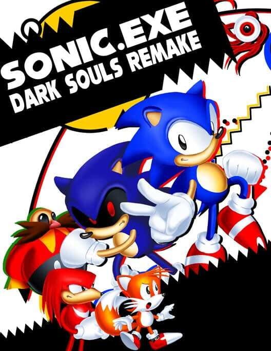 Sonic.exe: Dark Souls Remake poster