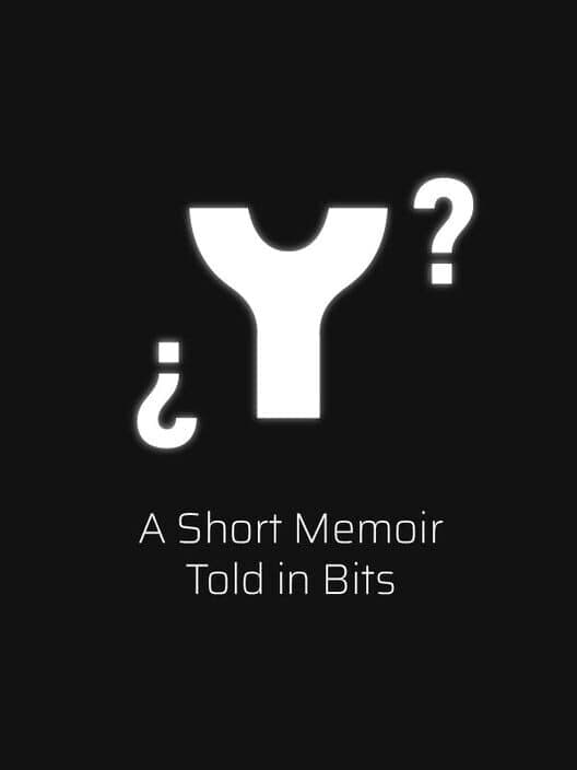 ¿ Y ? A Short Memoir Told in Bits poster