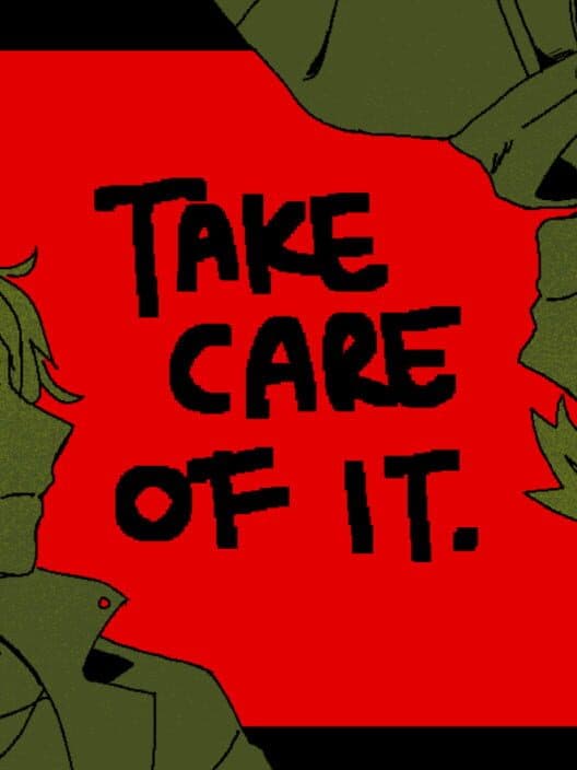 Take Care of It. poster