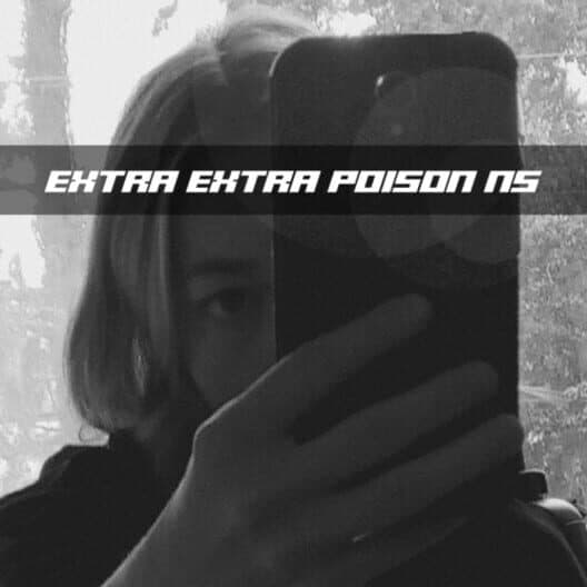Extra Extra Poison NS poster