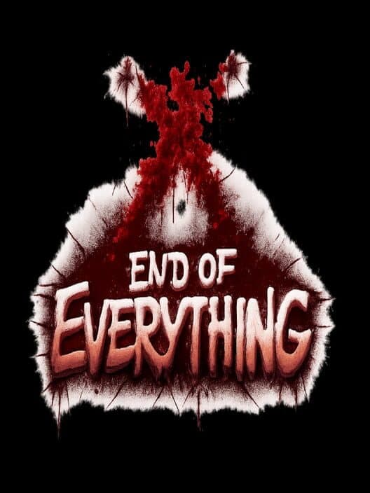 End of Everything poster