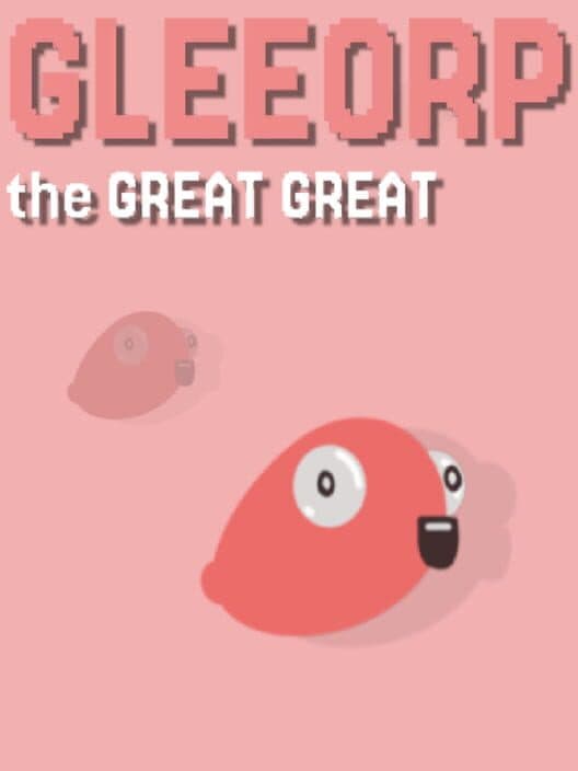 Gleeorp the Great Great poster