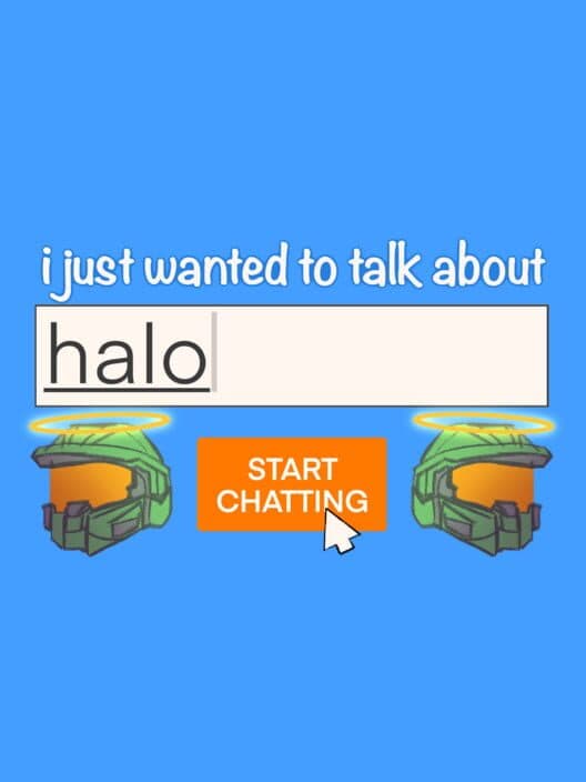 I Just Wanted to Talk About Halo poster