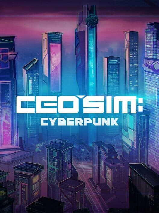 CEO Sim: Cyberpunk poster
