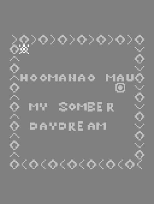 Ho'omana'o Mau: A Somber Daydream poster