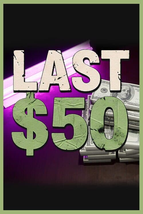 Last $50 poster