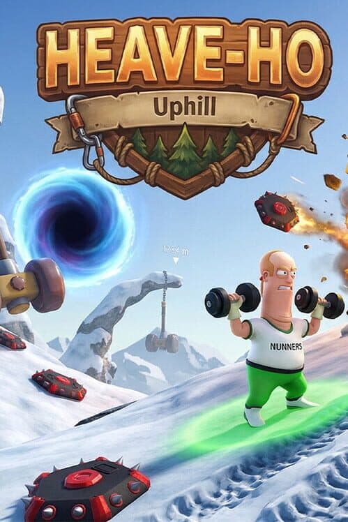 Heave-Ho: Uphill poster