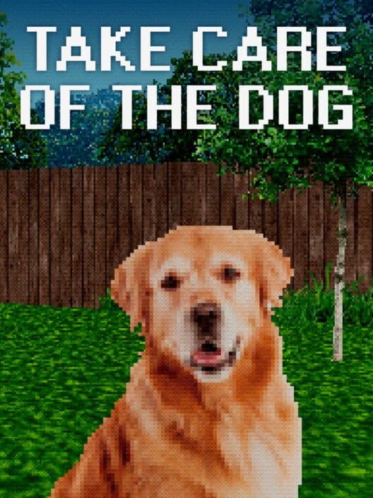 Take Care Of The Dog poster