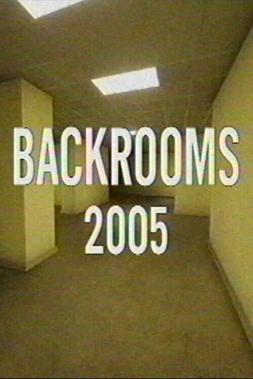 Backrooms: 2005 poster