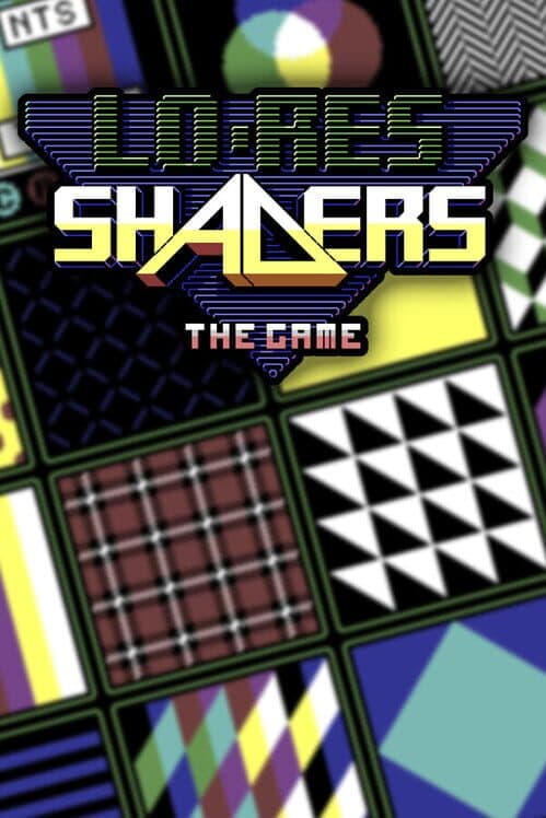 Lo-Res Shaders: The Game poster