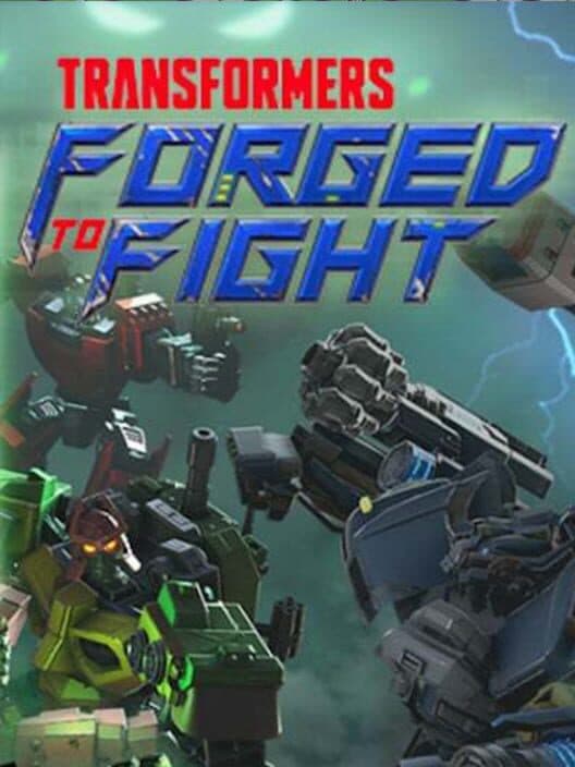 Transformers: Forged to Fight poster