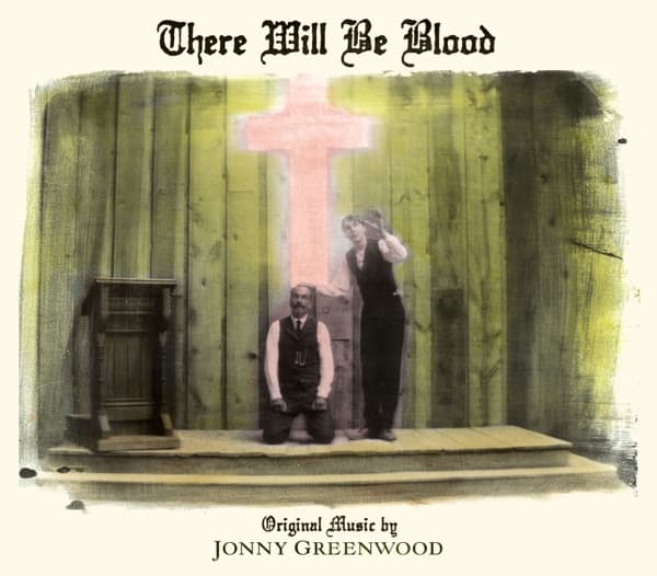 There Will Be Blood (Music from the Motion Picture) poster