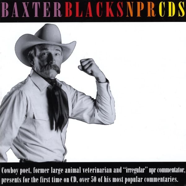 Baxter Black's NPR CDs poster