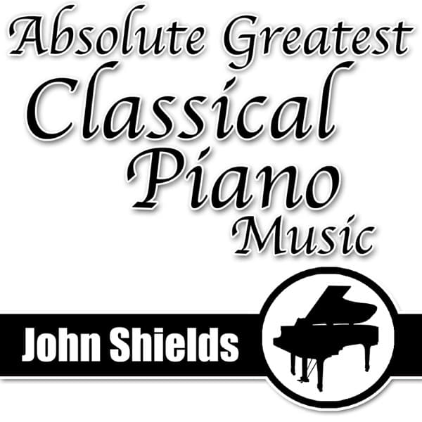 Absolute Greatest Classical Piano Music poster