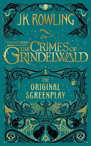 Fantastic Beasts: The Crimes of Grindelwald: The Original Screenplay poster