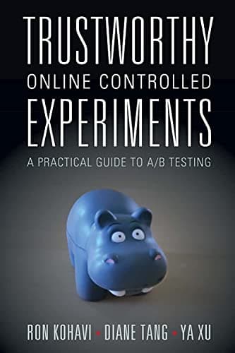 Trustworthy Online Controlled Experiments: A Practical Guide to A/B Testing poster