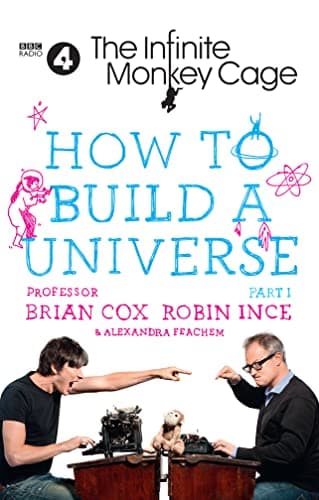 The Infinite Monkey Cage – How to Build a Universe poster