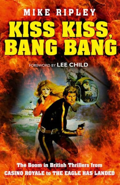 Kiss Kiss, Bang Bang: The Boom in British Thrillers from Casino Royale to The Eagle Has Landed poster