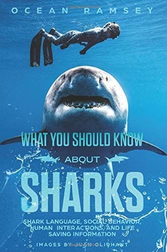 What You Should Know About Sharks: Shark Language, social behavior, human inter- actions, and life saving information poster