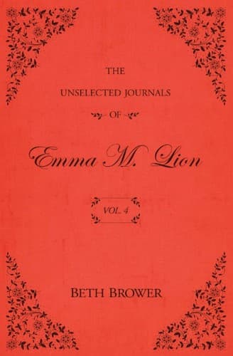 The Unselected Journals of Emma M. Lion, Vol. 4 poster