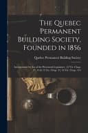 The Quebec Permanent Building Society, Founded in 1856 poster
