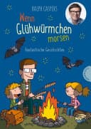Wenn Glühwürmchen morsen: Fantastische Geschichten: Fabelhaftes Kinderbuch mit 40 Kurzgeschichten zum Staunen und Träumen, ab 6 Jahren poster