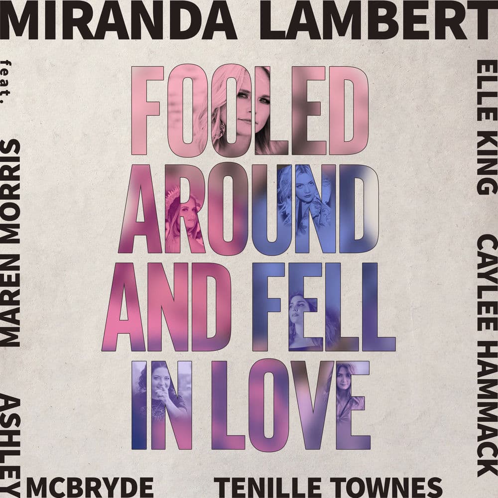 Fooled Around and Fell in Love (feat. Maren Morris, Elle King, Ashley McBryde, Tenille Townes & Caylee Hammack) (Single) poster
