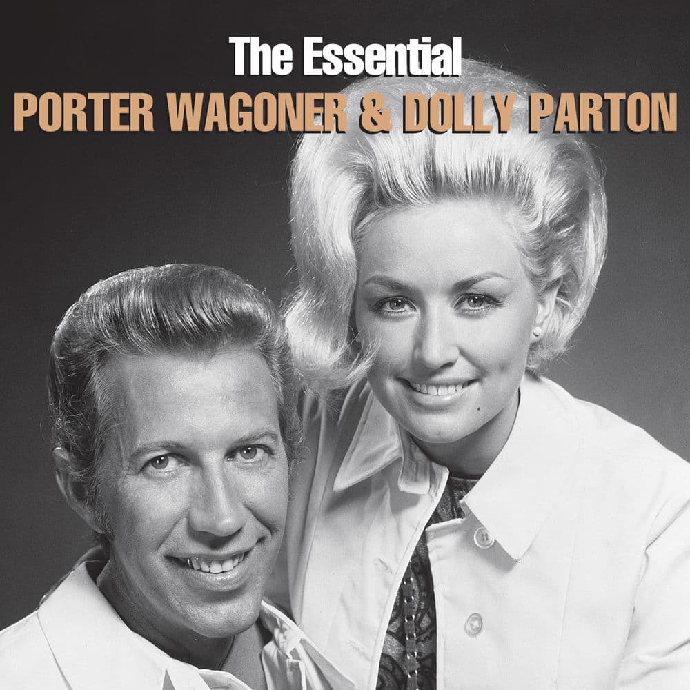 The Essential Porter Wagoner & Dolly Parton poster