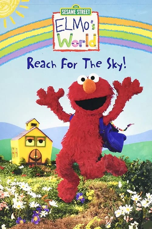 Sesame Street: Elmo's World: Reach for the Sky! poster