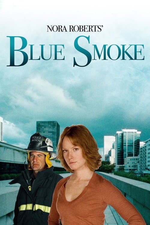 Nora Roberts' Blue Smoke poster