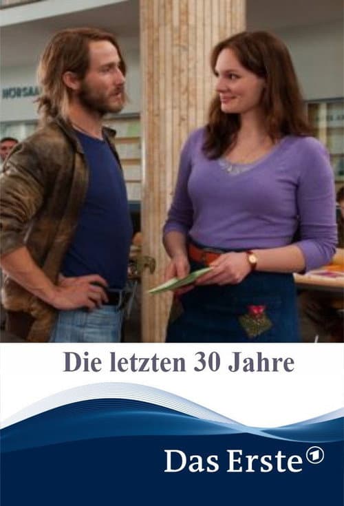 The Last 30 Years poster