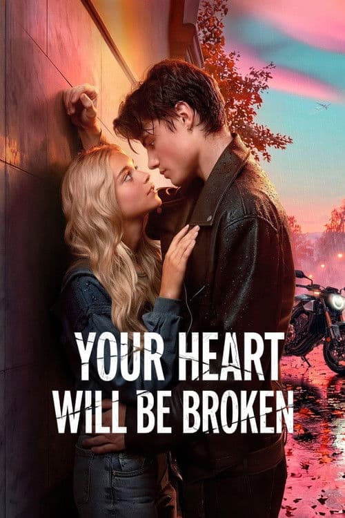 Your Heart Will Be Broken poster