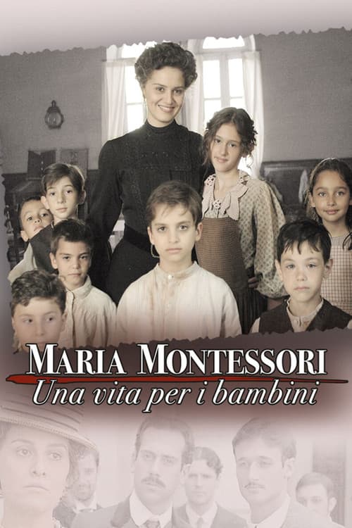 Maria Montessori: una vita per i bambini poster
