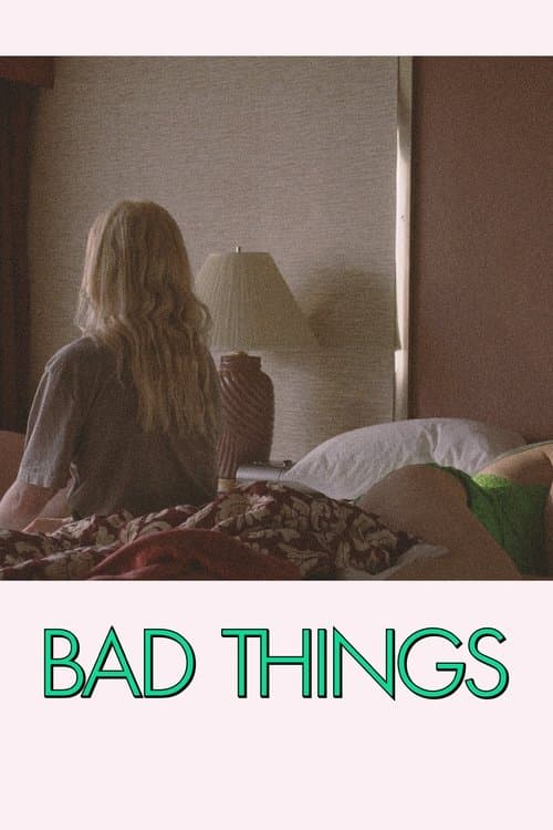 Bad Things poster