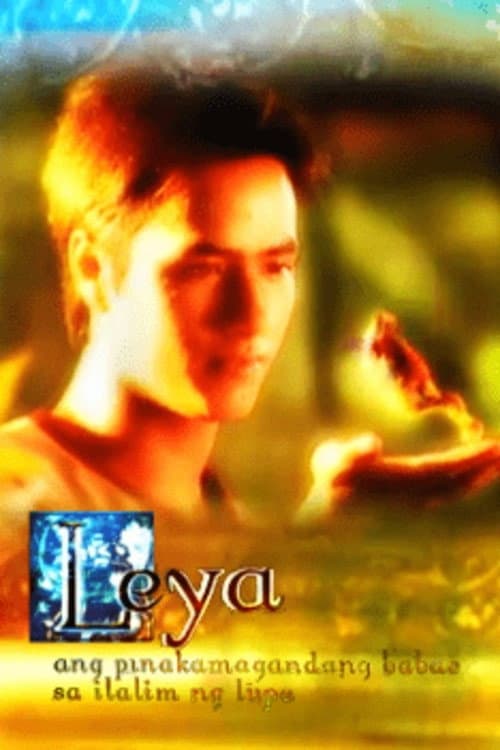 Leya, Ang Pinakamagandang Babae Sa Ilalim Ng Lupa poster
