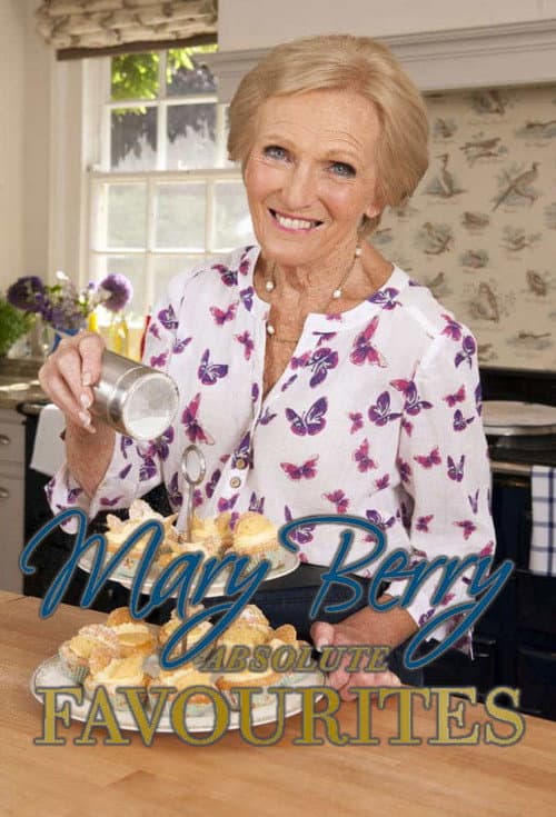 Mary Berry's Absolute Favourites poster
