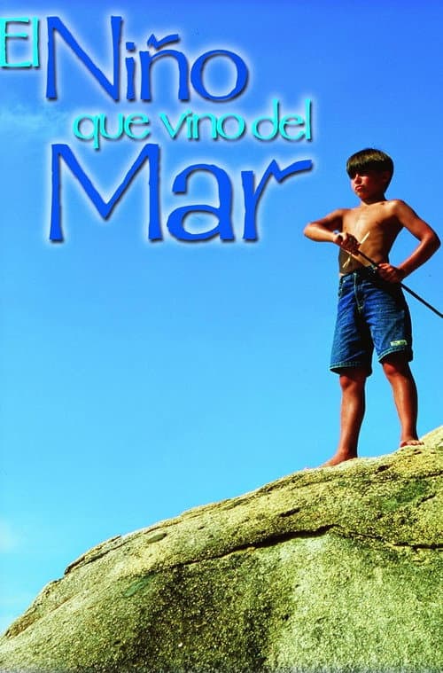 El Niño que Vino del Mar poster