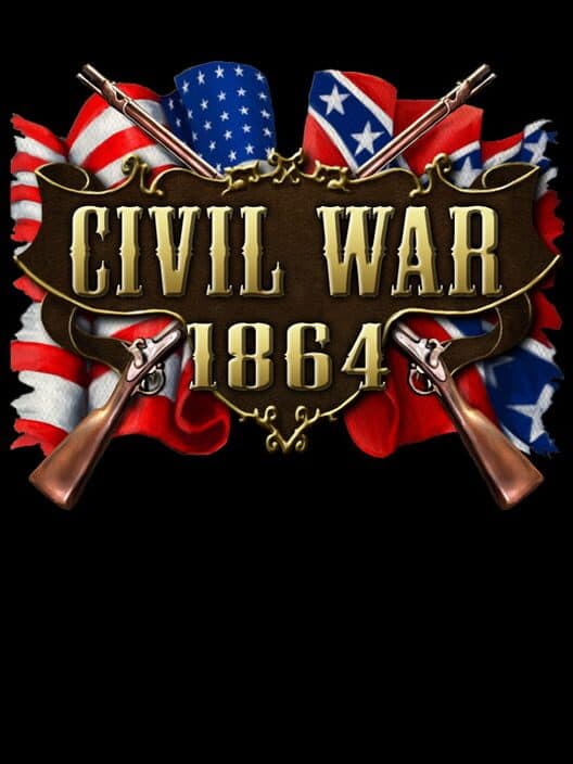 Civil War: 1864 poster
