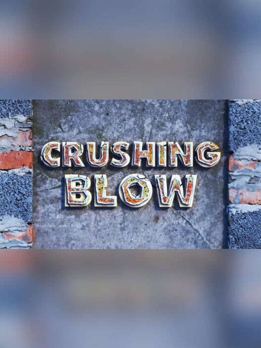 Crushing Blow poster