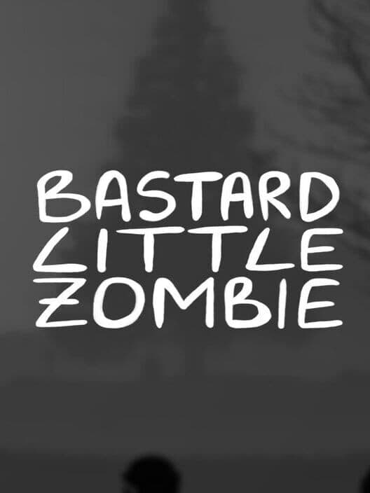 Bastard Little Zombie poster