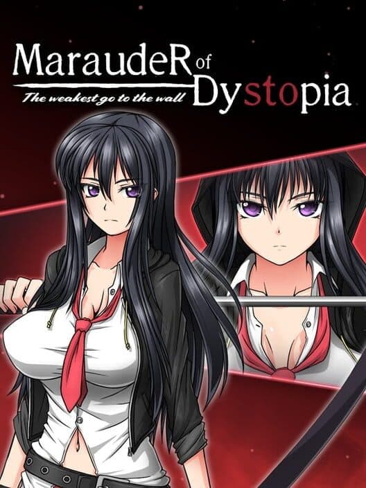 Marauder of Dystopia: The Weakest Go To The Wall poster